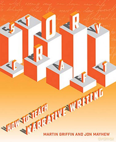 Storycraft: How to teach narrative writing - Martin Griffin [KSIĄŻKA]
