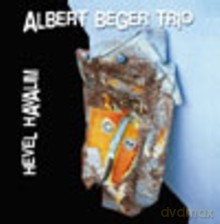 Albert Beger Trio: Hevel Havalim [CD]