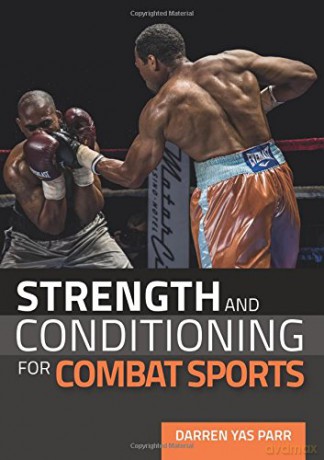 Strength and Conditioning for Combat Sports - Darren Yas Parr [KSIĄŻKA]