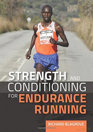 Strength and Conditioning for Endurance Running - Richard Blagrove [KSIĄŻKA]
