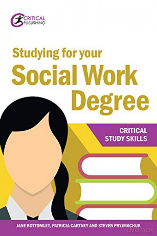 Studying for your Social Work Degree (Critical Study Skills) - Jane Bottomley [KSIĄŻKA]