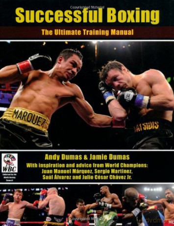 Successful Boxing: The Ultimate Training Manual - Andy Dumas [KSIĄŻKA]