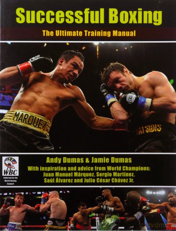 Successful Boxing: The Ultimate Training Manual - Andy Dumas [KSIĄŻKA]