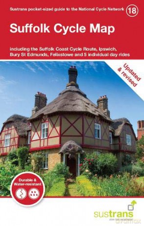 Suffolk Cycle Map: Including the Suffolk Coast Cycle Route, Ipswich, Bury St Edmunds, Felixstowe and 5 individual day rides (Sustrans Pocket-sized guide to the National Cycle Network) [KSIĄŻKA]