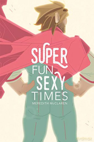 Super Fun Sexy Times, Vol. 1 - Meredith McClaren [KSIĄŻKA]