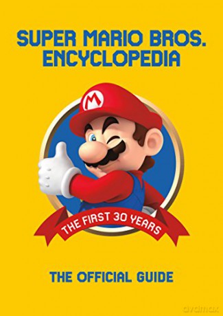 Super Mario Encyclopedia The Official Guide to the First 30 Years [KSIĄŻKA]