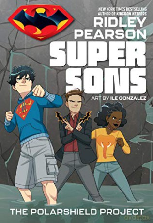 Super Sons: The PolarShield Project - Ridley Pearson [KOMIKS]