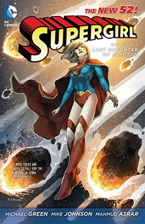 Supergirl Volume 1: The Last Daughter of Krypton TP: Last Daughter Of Krypton (The New 52): 01 (Supergirl (DC Comics)) - Michael Green [KOMIKS]