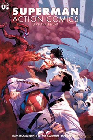 Superman: Action Comics Volume 3: Leviathan Hunt - Brian Michael Bendis [KOMIKS]