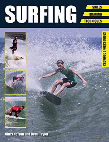 Surfing: Skills - Training - Techniques (Crowood Sports Guides) - Chris Nelson [KSIĄŻKA]