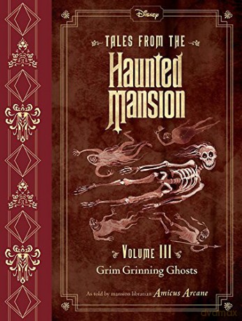 Tales from the Haunted Mansion, Volume III Grim Grinning Ghosts: 3 [KSIĄŻKA]