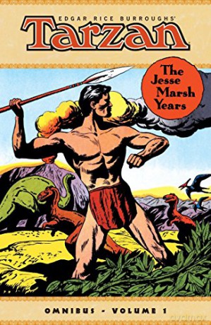 Tarzan: The Jesse Marsh Years Omnibus Volume 1 (Edgar Rice Burroughs Tarzan: The Jesse Marsh Years) - Gaylord DuBois [KSIĄŻKA]