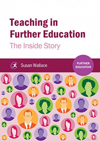 Teaching in Further Education: The Inside Story - Susan Wallace [KSIĄŻKA]