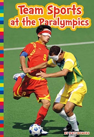 Team Sports at the Paralympics (Paralympic Sports) - Matt Bowers [KSIĄŻKA]
