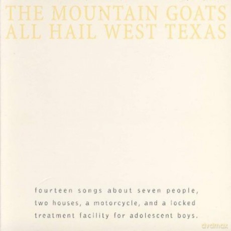 Mountain Goats: All Hail West Texas [CD]