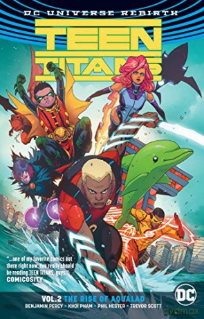 Teen Titans Vol. 2: The Rise of Aqualad (Rebirth) - Benjamin Percy [KOMIKS]