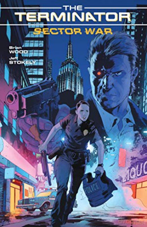 Terminator: Sector War (The Terminator) - Brian Wood [KSIĄŻKA]