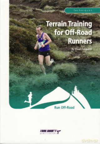 Terrain Training for Offroad Runners - Stuart Ferguson [KSIĄŻKA]