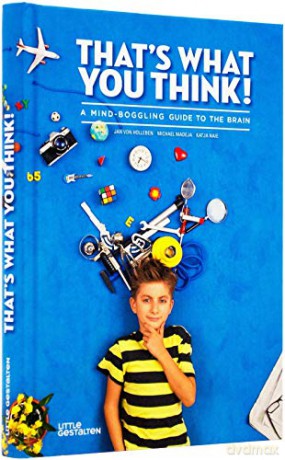 That's What You Think!: A Mind-Boggling Guide to the Brain - Michael Madeja [KSIĄŻKA]