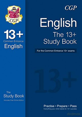 The 13+ English Study Book for the Common Entrance Exams (with online edition) (CGP 13+ ISEB Common Entrance) [KSIĄŻKA]