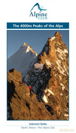 The 4000m Peaks of the Alps - Selected Climbs - Martin Moran [KSIĄŻKA]