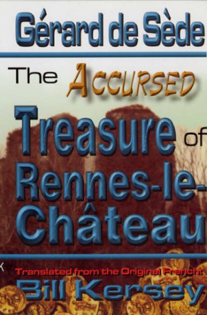 The Accursed Treasure of Rennes-le-Chateau (Keys of Antiquity) - Gerard de Sede [KSIĄŻKA]