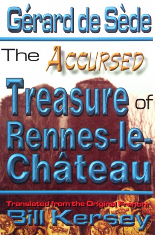 The Accursed Treasure of Rennes-le-Chateau (Keys of Antiquity) - Gerard de Sede [KSIĄŻKA]