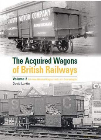 The Acquired Wagons of British Railways Volume 2 - David Larkin [KSIĄŻKA]