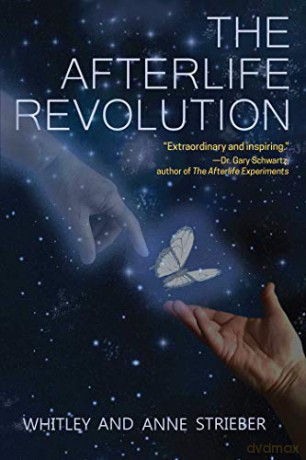 The Afterlife Revolution - Whitley Strieber [KSIĄŻKA]