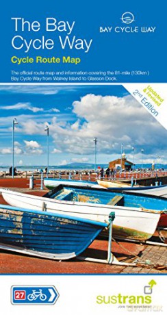The Bay Cycle Way Cycle Route Map: 81 Mile Route from Walney Island to Glasson Dock [KSIĄŻKA]