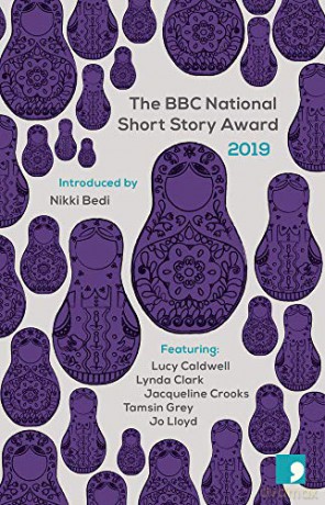 The BBC National Short Story Award 2019: 14 - Lucy Caldwell [KSIĄŻKA]