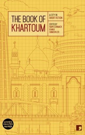 The Book of Khartoum: A City in Short Fiction (Reading the City) - Ahmed al-Malik [KSIĄŻKA]