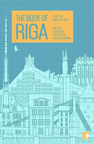 The Book of Riga: A City in Short Fiction (Reading the City) - Dace Ruksane [KSIĄŻKA]