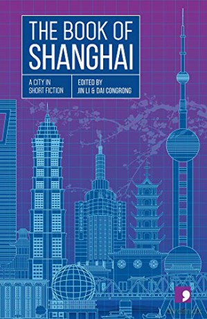 The Book of Shanghai (Reading the City): A City in Short Fiction - Wang Anyi [KSIĄŻKA]