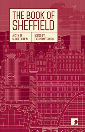 The Book of Sheffield (Reading the City): A City in Short Fiction - Margaret Drabble [KSIĄŻKA]
