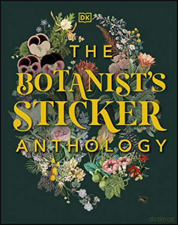 The Botanist's Sticker Anthology [KSIĄŻKA]