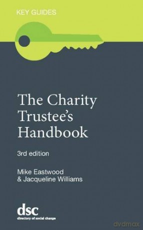The Charity Trustee's Handbook - Mike Eastwood [KSIĄŻKA]