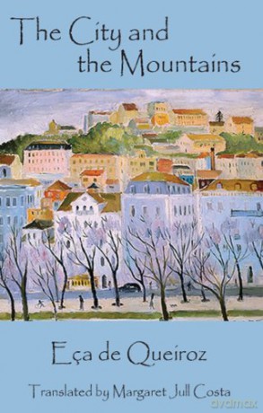 The City and the Mountains - Eca de Queiroz [KSIĄŻKA]