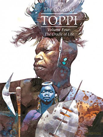 The Collected Toppi vol.4: The Cradle of Life - Sergio Toppi [KSIĄŻKA]
