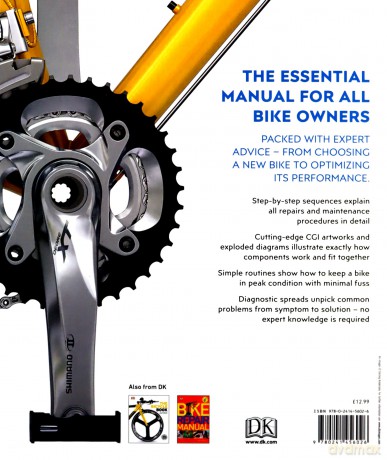 The Complete Bike Owner's Manual: Repair and Maintenance in Simple Steps [KSIĄŻKA]