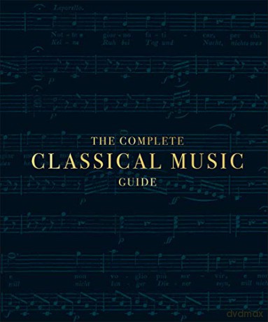 The Complete Classical Music Guide [KSIĄŻKA]
