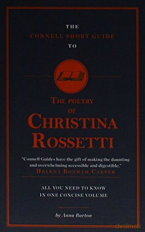 The Connell Short Guide To The Poetry of Christina Rossetti - Anna Barton [KSIĄŻKA]