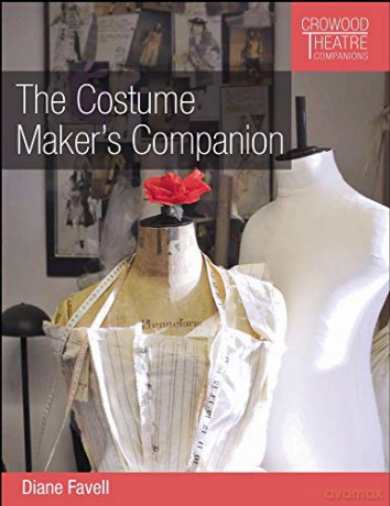 The Costume Maker's Companion (Crowood Theatre Companions) - Diane Favell [KSIĄŻKA]