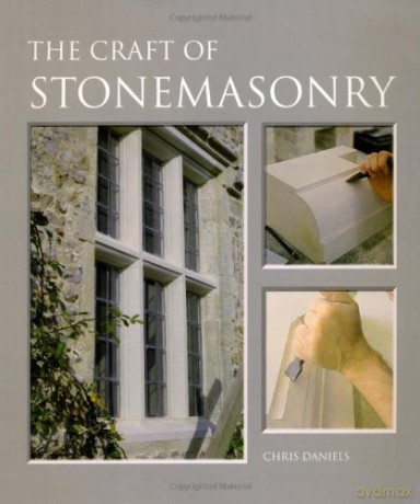 The Craft of Stonemasonry - Chris Daniels [KSIĄŻKA]
