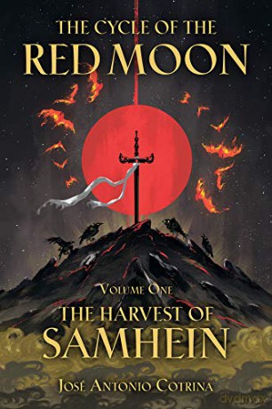The Cycle of the Red Moon Volume 1: The Harvest of Samhein - Jose Antonio Cotrina [KSIĄŻKA]