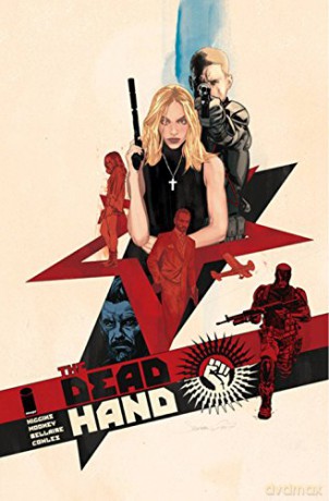 The Dead Hand Volume 1: Cold War Relics - Kyle Higgins [KOMIKS]