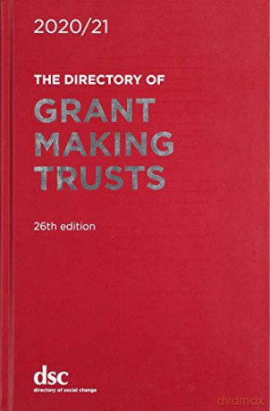 The Directory of Grant Making Trusts 2020/21 - Mairead Bailie [KSIĄŻKA]
