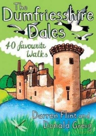 The Dumfriesshire Dales: 40 favourite walks - Darren Flint [KSIĄŻKA]