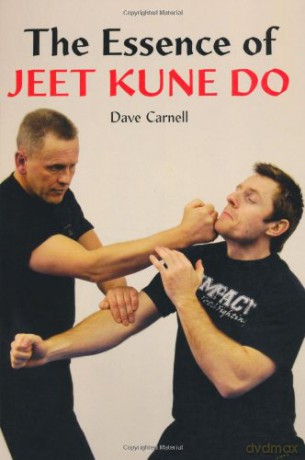 The Essence of Jeet Kune Do - Dave Carnell [KSIĄŻKA]