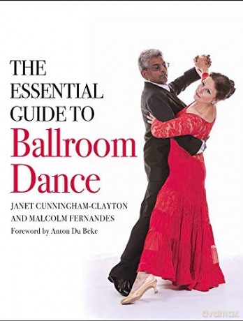 The Essential Guide to Ballroom Dance - Janet Cunningham-Clayton [KSIĄŻKA]
